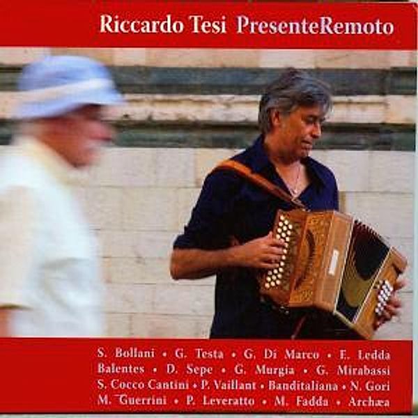 Presente Remoto, Riccardo Tesi
