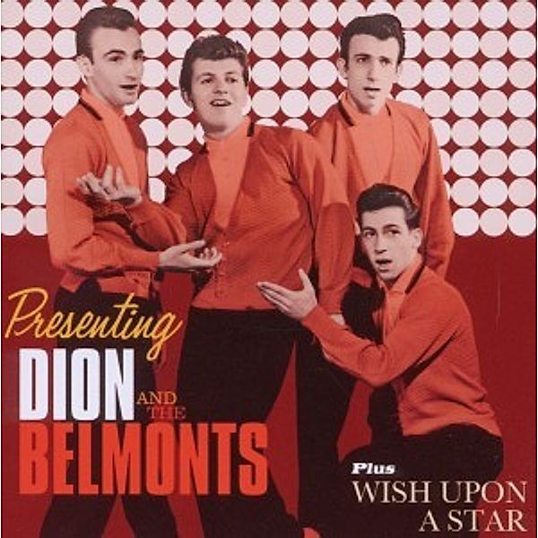 Presenting Dion And The Belmonts/Wish Upon A Star, Dion & The Belmonts