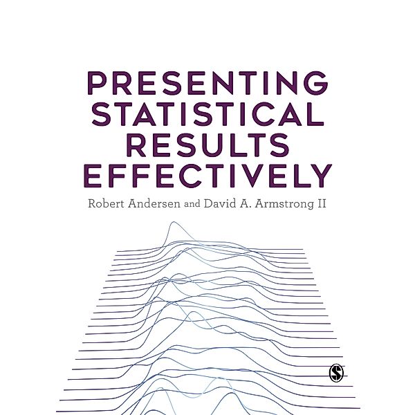 Presenting Statistical Results Effectively, Robert Andersen, David A. Armstrong II