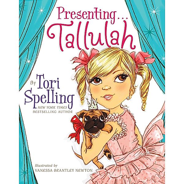 Presenting . . . Tallulah, Tori Spelling