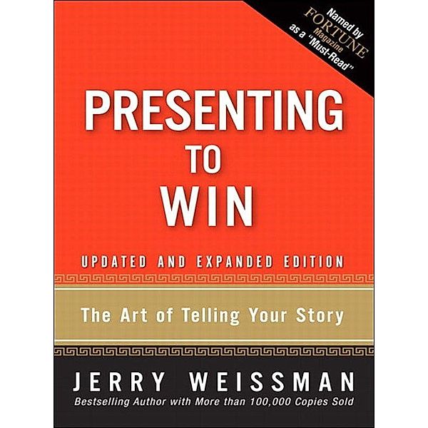 Presenting to Win, Jerry Weissman