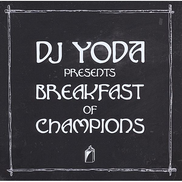 Presents..Breakfast Of Champions, DJ Yoda