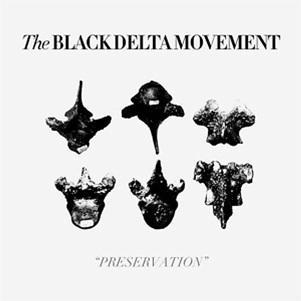 Preservation, The Black Delta Movement