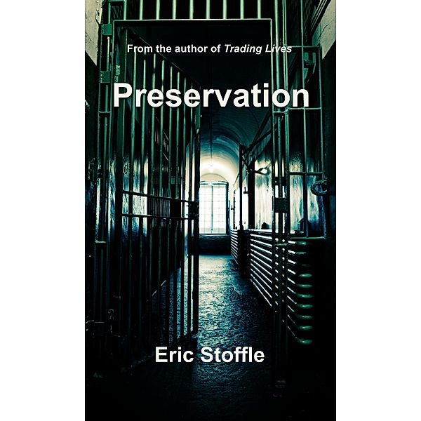 Preservation, Eric Stoffle