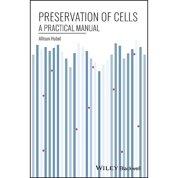 Preservation of Cells, Allison Hubel
