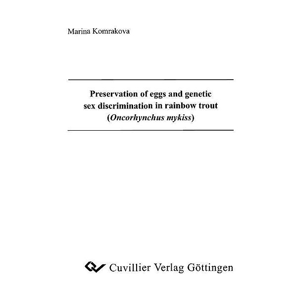 Preservation of eggs and genetic sex discrimination in rainbow trout (Oncorhynchus mykiss)