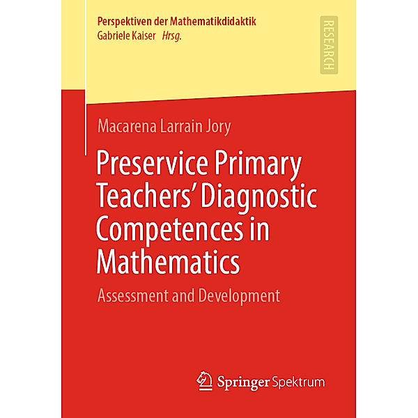 Preservice Primary Teachers' Diagnostic Competences in Mathematics, Macarena Larrain Jory