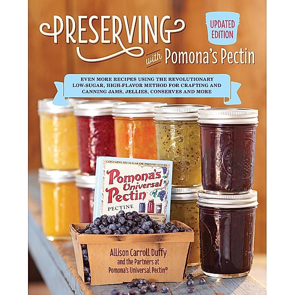 Preserving with Pomona's Pectin, Updated Edition, Allison Carroll Duffy, Pomona's Pectin