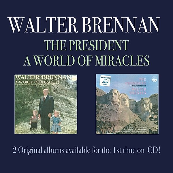 President/A World Of Mira, Walter Brennan