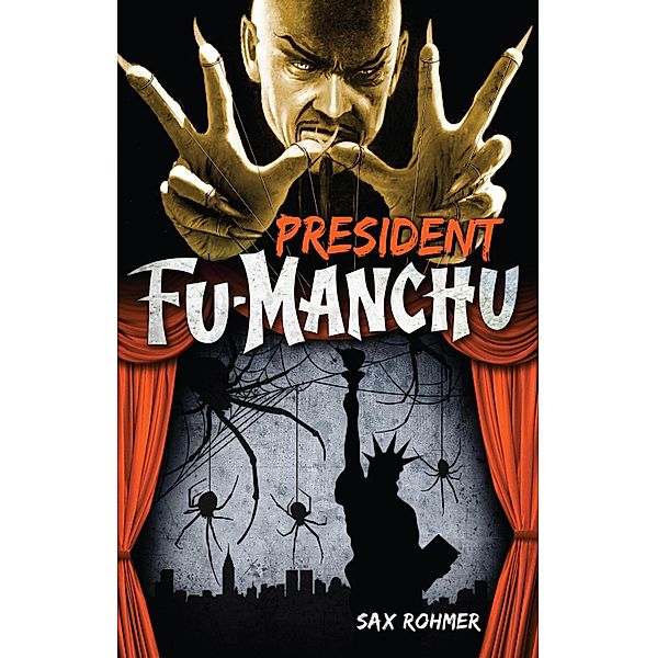 President Fu-Manchu, Sax Rohmer