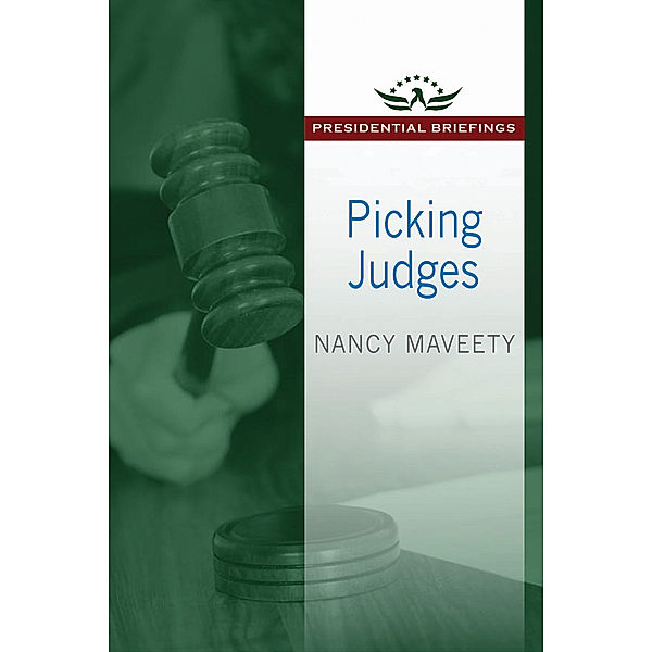 Presidential Briefings: Picking Judges, Nancy Maveety