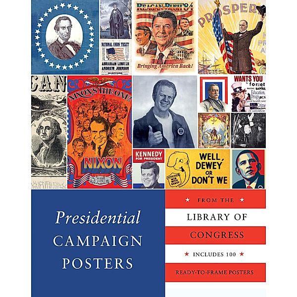 Presidential Campaign Posters, The Library Of Congress