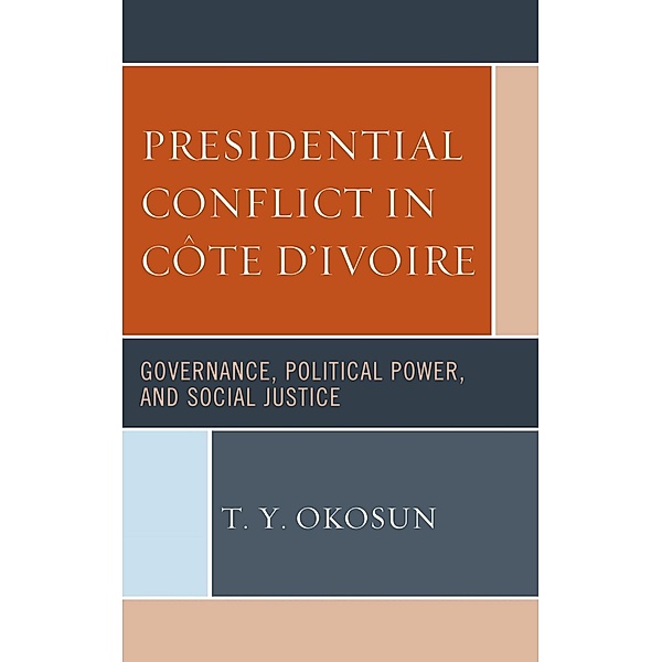 Presidential Conflict in Côte d'Ivoire, T. Y. Okosun