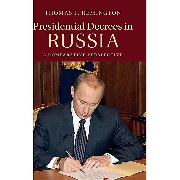 Presidential Decrees in Russia, Thomas F. Remington