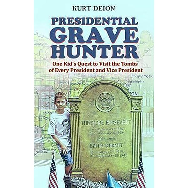 Presidential Grave Hunter / Presidential Grave Hunter, Kurt Deion