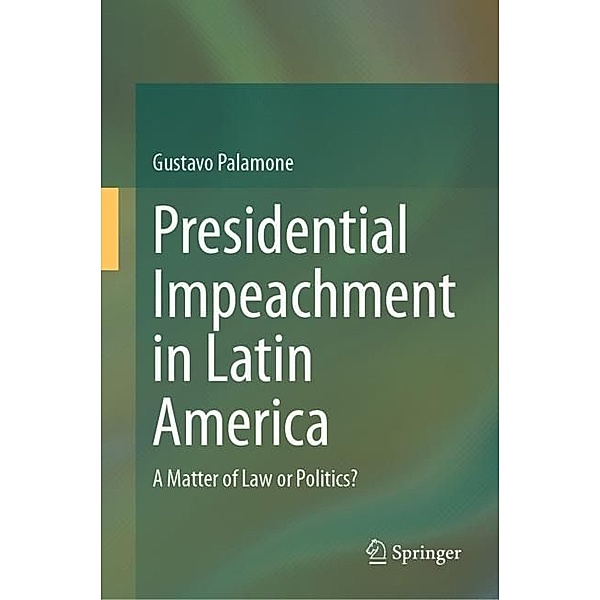 Presidential Impeachment in Latin America, Gustavo Palamone
