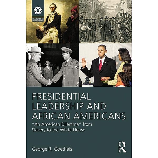 Presidential Leadership and African Americans, George R. Goethals