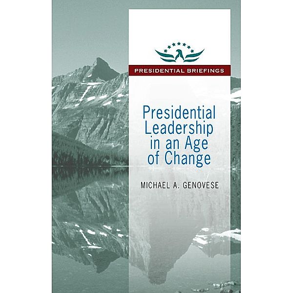 Presidential Leadership in an Age of Change