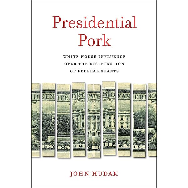 Presidential Pork, John Hudak