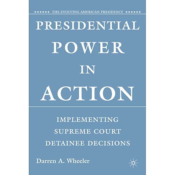 Presidential Power in Action, D. Wheeler