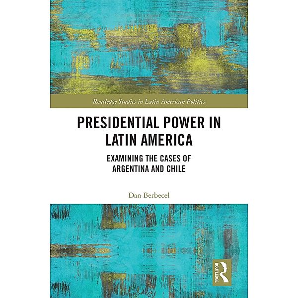 Presidential Power in Latin America, Dan Berbecel