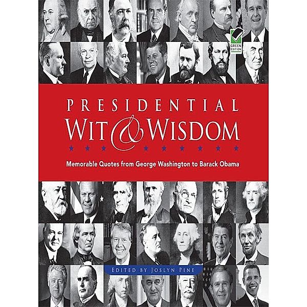 Presidential Wit and Wisdom / Dover Publications, Joslyn Pine