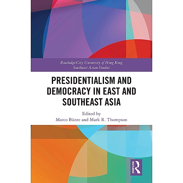 Presidentialism and Democracy in East and Southeast Asia