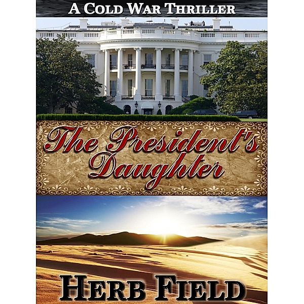President's Daughter / Herb Field, Herb Field