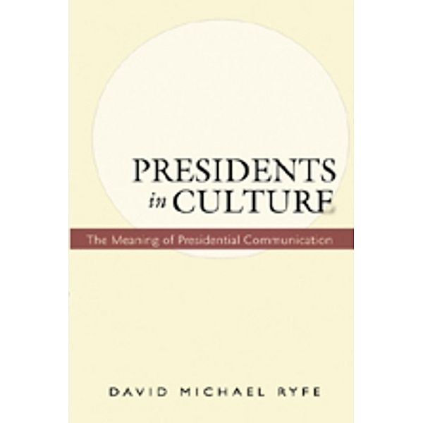 Presidents in Culture, David Michael Ryfe