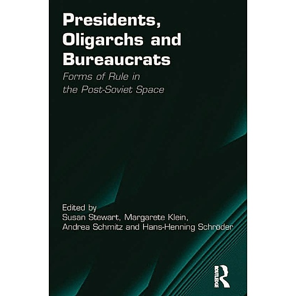 Presidents, Oligarchs and Bureaucrats, Margarete Klein, Hans-Henning Schröder