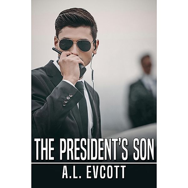 President's Son, A. L. Evcott