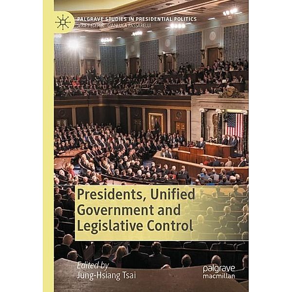 Presidents, Unified Government and Legislative Control