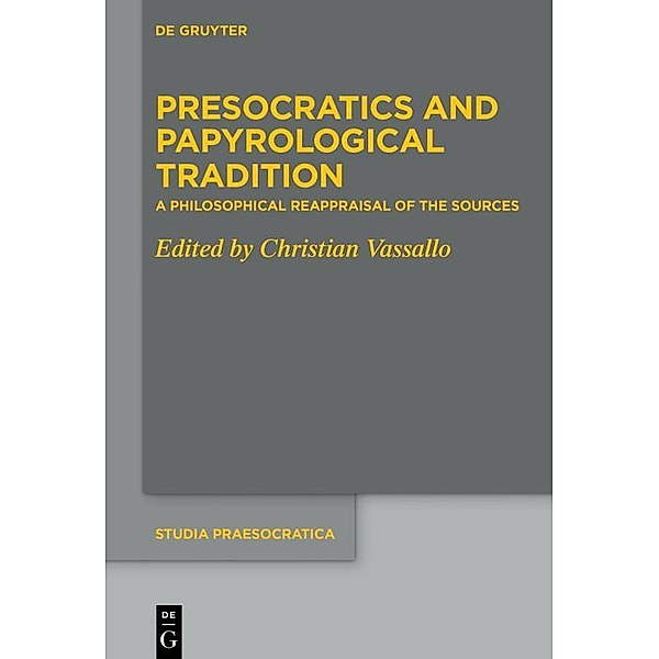 Presocratics and Papyrological Tradition / Studia Praesocratica