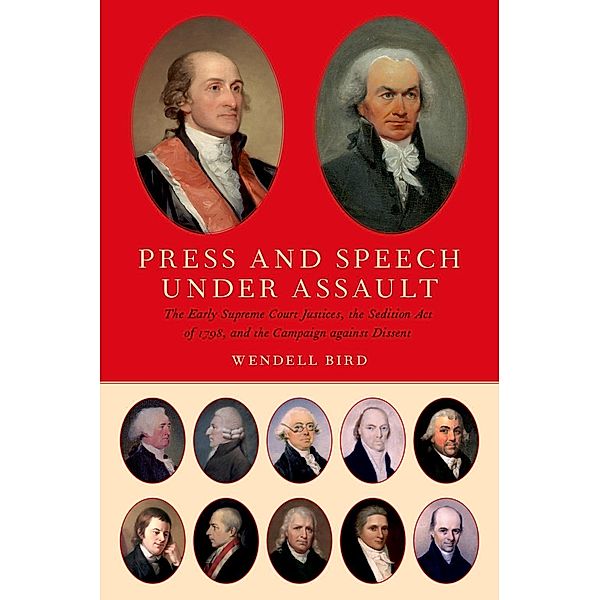 Press and Speech Under Assault, Wendell Bird