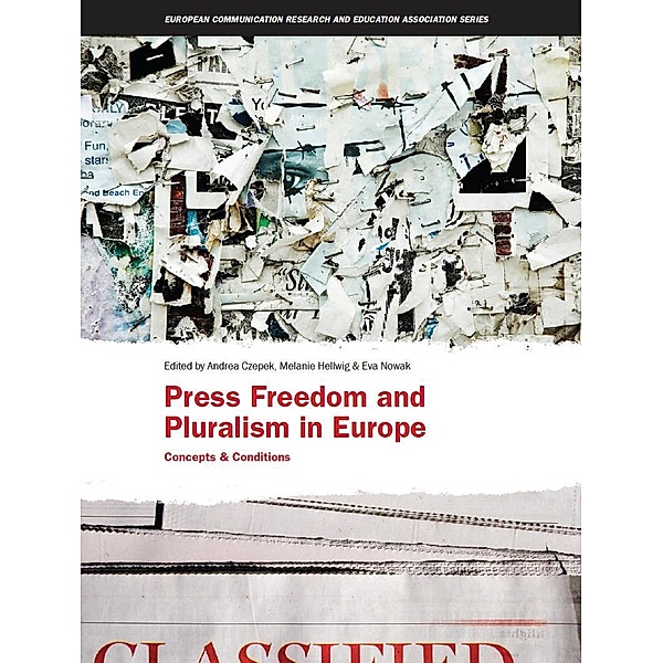Press Freedom and Pluralism in Europe / ISSN, Andrea Czepek, Melanie Hellwig