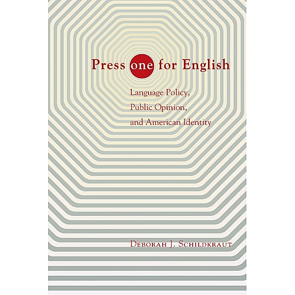 Press ONE for English, Deborah J. Schildkraut