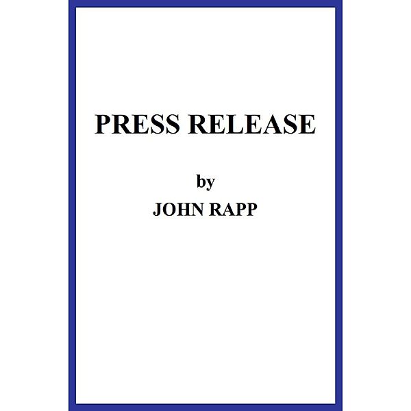 Press Release, John Rapp