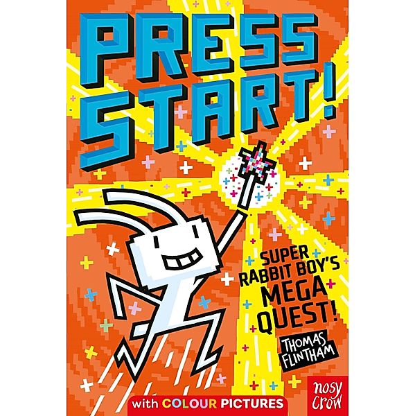 Press Start! Super Rabbit Boy's Mega Quest! / Press Start!, Thomas Flintham