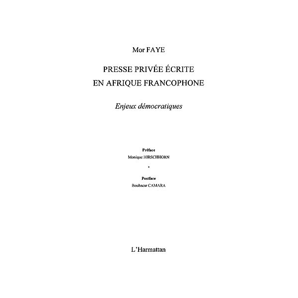 Presse privee ecrite en afrique francophone - enjeux democra / Hors-collection, Claude Chaminas