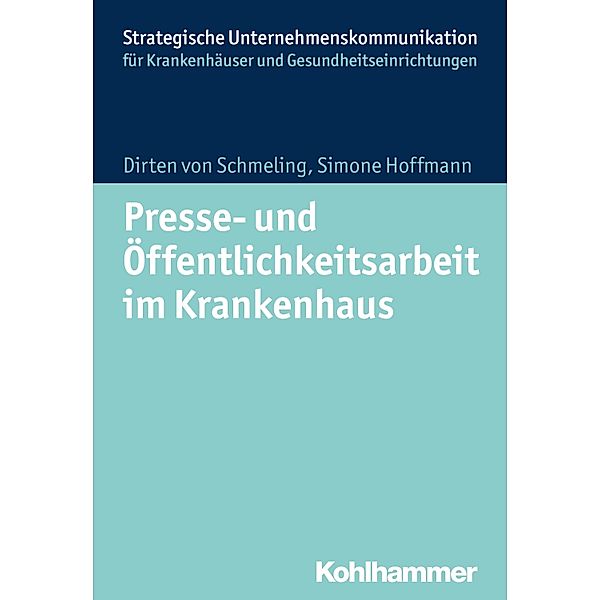 Presse- und Öffentlichkeitsarbeit im Krankenhaus, Dirten von Schmeling, Simone Hoffmann