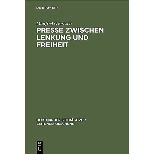 Presse zwischen Lenkung und Freiheit, Manfred Overesch