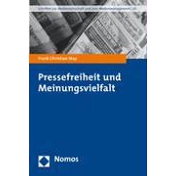 Pressefreiheit und Meinungsvielfalt, Frank Christian May