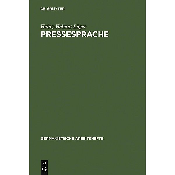 Pressesprache / Germanistische Arbeitshefte Bd.28, Heinz-Helmut Lüger