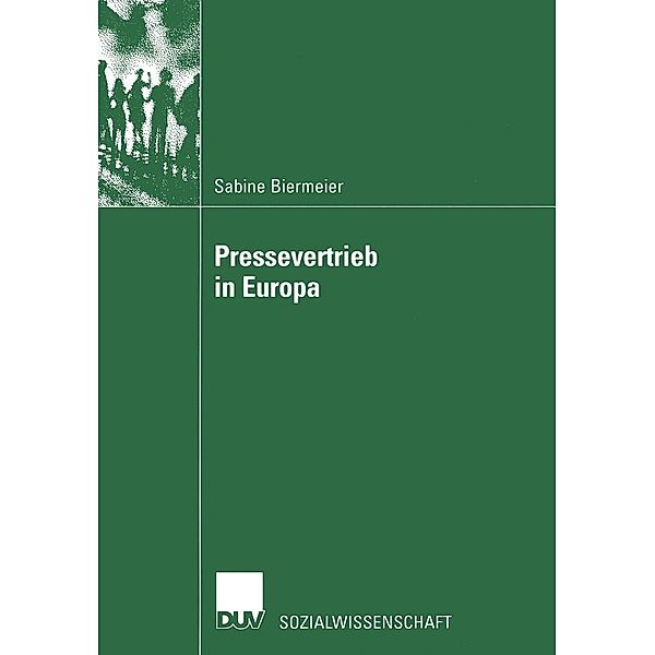 Pressevertrieb in Europa / Sozialwissenschaft, Sabine Biermeier