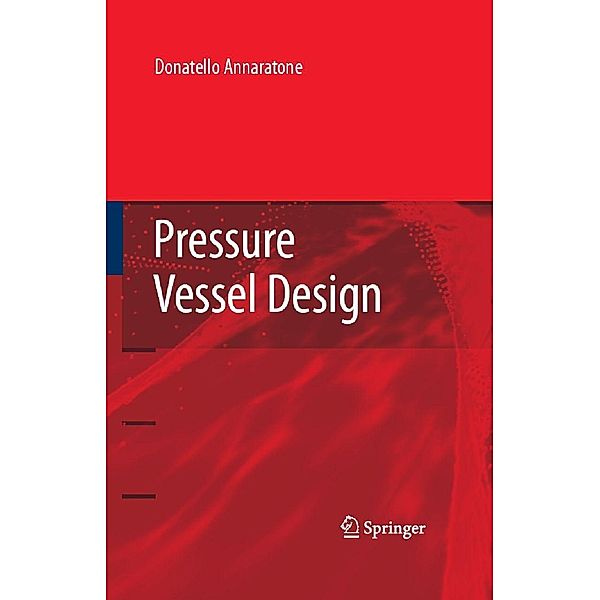 Pressure Vessel Design, Donatello Annaratone