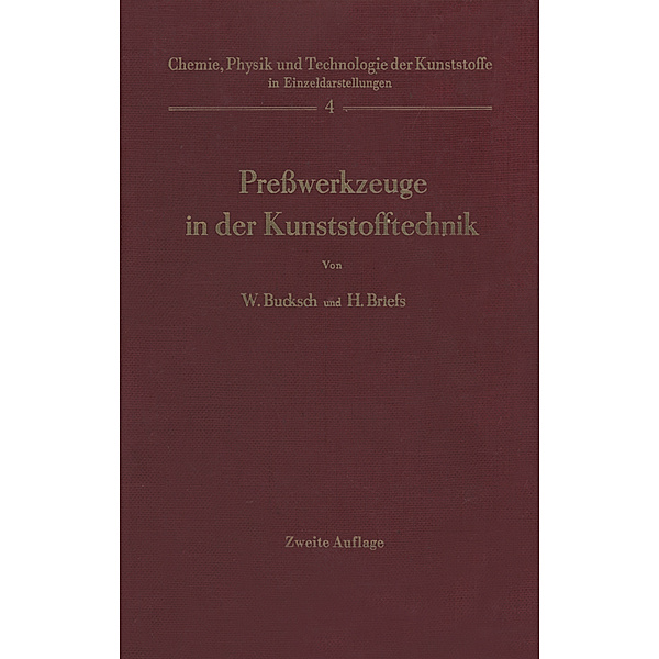 Preßwerkzeuge in der Kunststofftechnik, Walter Bucksch, H. Briefs