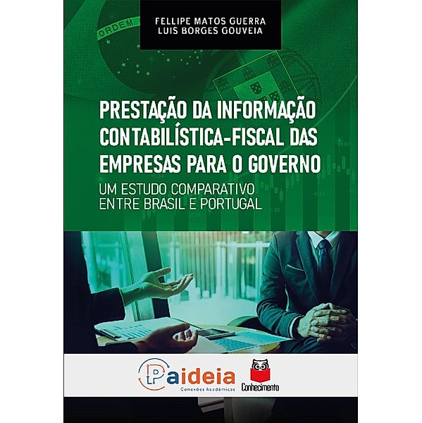 Prestação da informação contabilística-fiscal das empresas para o governo, Fellipe Matos Guerra, Luis Borges Gouveia