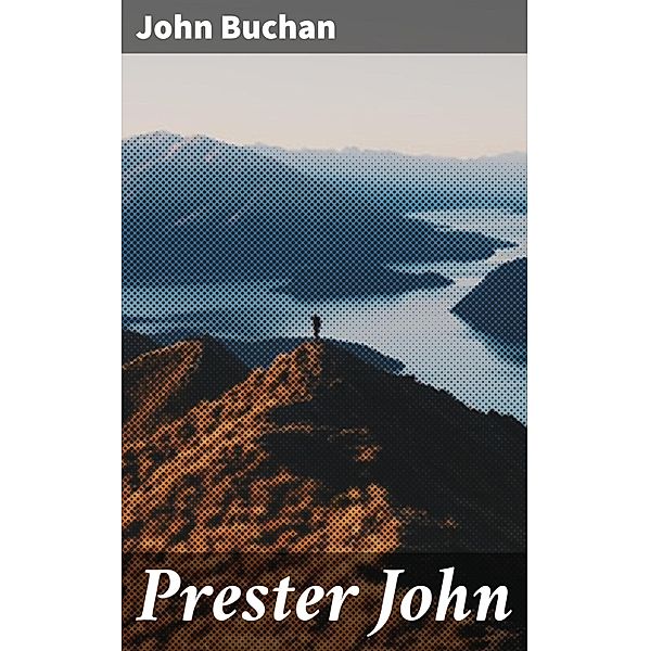 Prester John, John Buchan