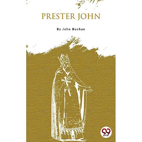 Prester John, John Buchan