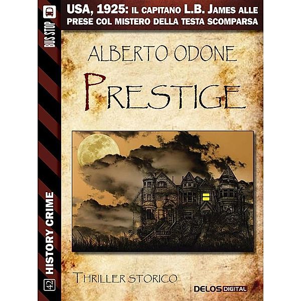 Prestige / History Crime, Alberto Odone